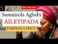 AILEYIPADA - Sunmisola Agbebi (Lyrics)