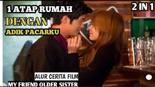 ALUR CERITA FILM   MY FRIEND'S OLDER SISTER