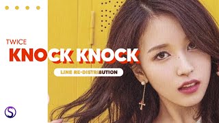 How should TWICE sing Knock Knock ( Line Re-Distribution )