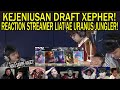 KEJENIUSAN DRAFT XEPHER URANUS JUNGLER! Reaction Streamer LIAT DRAFT ALTER EGO KALAHKAN LIQUID PH M7