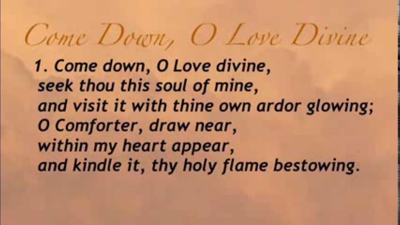 Come Down O Love Divine United Methodist Hymnal 475 YouTube Come Down O Love Divine United Methodist Hymnal 475 YouTube