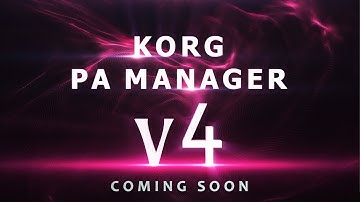 KORG PA Manager v4 - Coming Soon