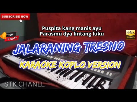 JALARANING TRESNO (PUSPITA KANG MANIS AYU) KARAOKE DANGDUT KOPLO STK CHANNEL
