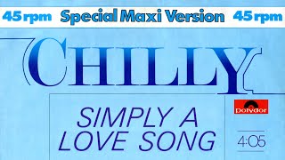 Chilly - Simply A Love Song (Maxi-Version 4:05) 1981