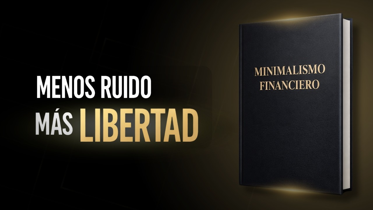 Minimalismo Financiero: La Estrategia Silenciosa Que Acelera Tu Libertad!