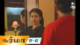 Karma - Episode 42 | Tamil Serial | Bombay Chanakya | Kavithalayaa