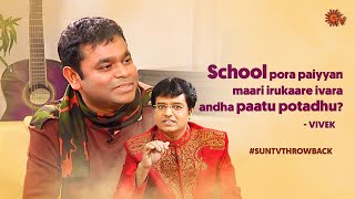 Isai puyal A.R.Rahman meets Sirippin Sigaram Vivek | #SunTVThrowback