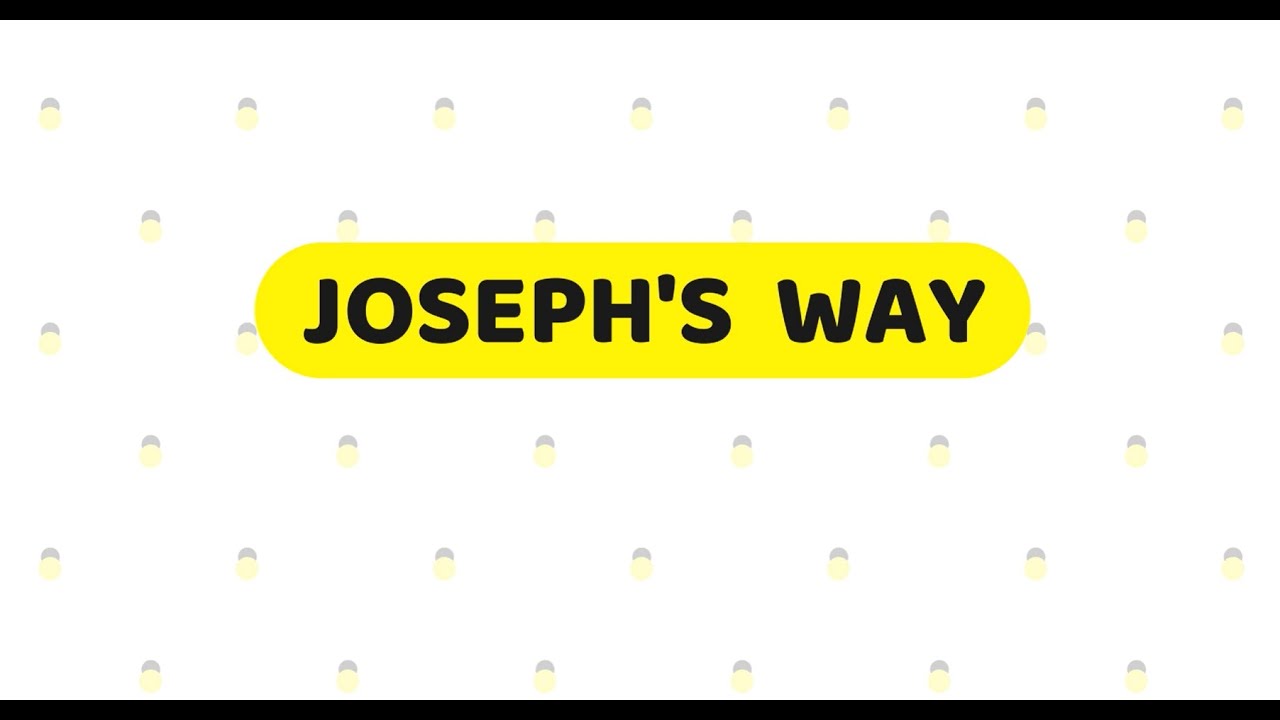 Joseph's Way YouTube
