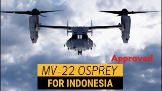 UNITED STATES approved MV 22 Osprey for INDONESIA @IntheknowPH
