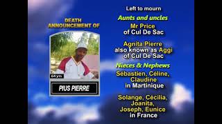 Pius Pierre  ~ Long Obituary