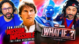 Marvel's What If...? Season 3 & Mission: Impossible The Final Reckoning Trailer Reactions