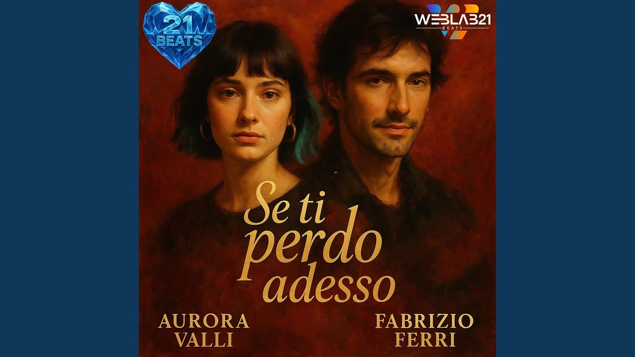 Se ti perdo adesso (feat. Aurora Valli & Fabrizio Ferri)