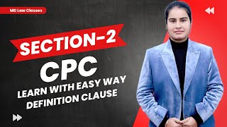 Section 2 of cpc  ( definition clause) learn with easy way || MD Law Classes Guide