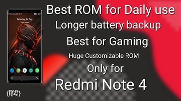 Best rom for Redmi Note 4 (Mido) Longer battery backup and performance By Tech Office