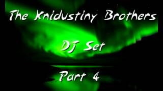 The knidustiny Brothers Dj Set Part 4