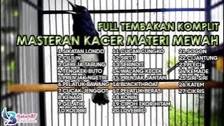 Masteran kacer materi mewah full tembakan komplit #masterankacer