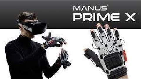 Manus Prime X Haptic VR Glove - Next Gen Motion Capture & VR - First Time Mess Around