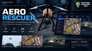 SKELERT AERO RESCUER | Autonomous AI Drone for Disaster Search & Rescue Update
