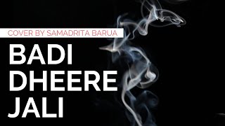 Badi dheere jali | ishqiya gulzar rekha bhardwaj cover by samadrita