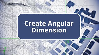 TBC - Create Angular Dimension - Survey Intermediate Edition Commands