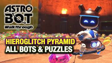 Hieroglitch Pyramid Walkthrough: All Bots & Puzzle Pieces + Hidden Coins (Astro Bot Guide)