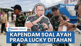 Download Lagu Respons Kapendam IX/Udayana soal Ayah Prada Lucky Ditahan usai Dijemput Paksa di Pelabuhan Kupang MP3