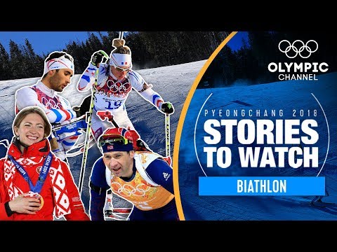 Biathlon Stories to Watch at PyeongChang 2018 | Olympic Winter Games