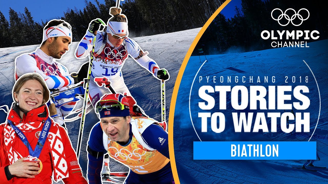 Biathlon Stories to Watch at PyeongChang 2018 Olympic Winter Games