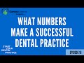 How To Know What Metrics Determine A Successful Dental Practice - Episode 16