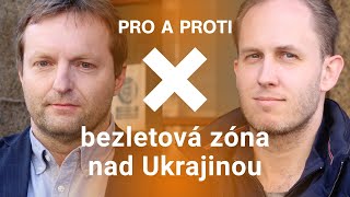 Pro a proti: bezletová zóna nad Ukrajinou