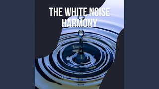 The White Noise Harmony Pt. 38