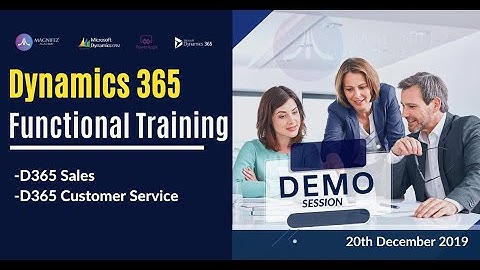 Dynamics 365 Functional Online Training I  Demo session.