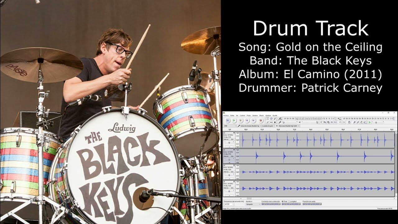 Gold on the Ceiling (The Black Keys) • Drum Track YouTube