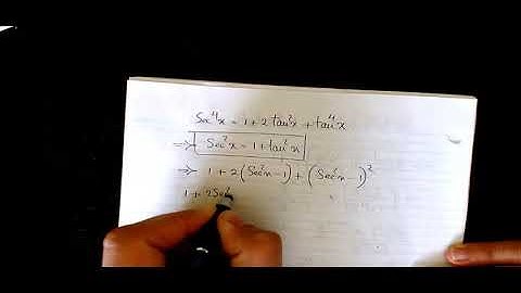 sec^4x=1+2tan^2x+tan^4x Verifying Trigonometric Identities, How to Verify Trig Identities
