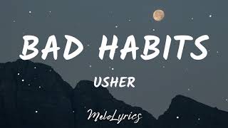 🎵 Usher - Bad Habits Official Lyrics