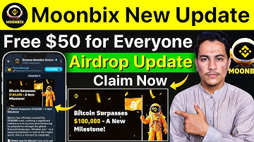 Moonbix New Update | $50 for everyone | Moonbix airdrop | Binance Moonbox new update