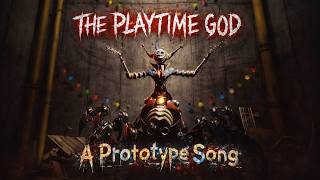 THE PLAYTIME GOD (A Prototype Song) (Inspired By Poppy Playtime Ch 5)(Unreal Bro's Original)