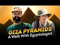 Walk at the pyramids with an egyptologist  scientists against myths in egypt