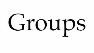 How to Pronounce Groups