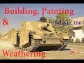 Building, Painting & Weathering - Sd.Kfz.166 Brummbar Pt.1 - Full Video Build