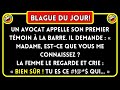 Blague du jour  un avocat appelle son premier tmoin  la barre blagues drles 