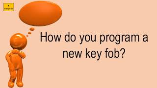 How Do You Program A New Key Fob?
