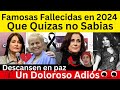 Famosas Fallecidas en 2024, Tina Galindo, Helena Rojo y Gina Montes,