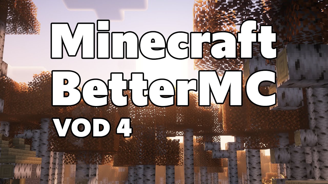 BetterMC VOD 4 - Storage, Skeletons, Strip Mining - YouTube