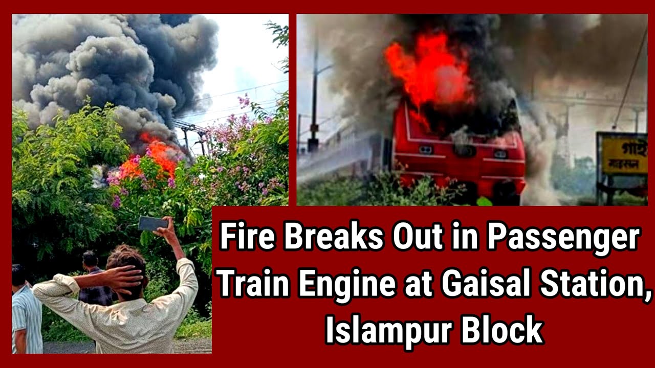 Fire Breaks Out in Passenger Train Engine at Gaisal Station, Islampur ...