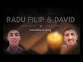 Radu Filip &amp; David ~ Se sting Candelele pe rând