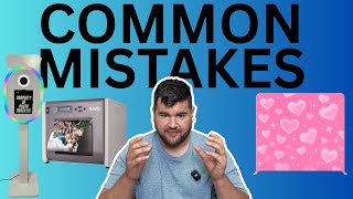 MISTAKES PHOTO BOOTH OWNERS MAKE IN 2025