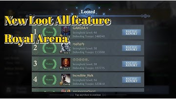 Can we call this New Feature a Time Saver? "Loot All" ~ Royal Arena Upcoming Update ~ King of Avalon