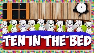 Ten In The Bed Dalmatian Dogs Numbers Song Kids Nursery Rhymes And Songs Collection