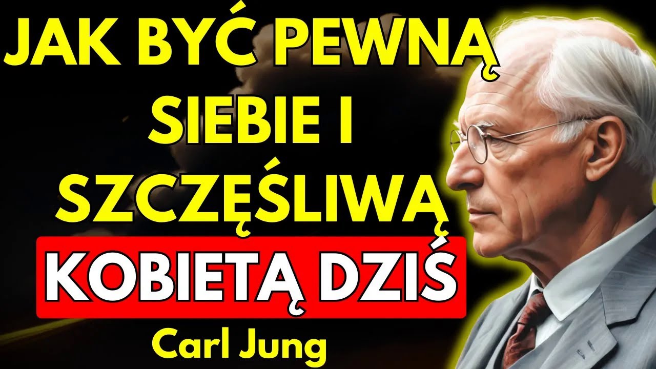 Sekret szczęśliwych i pewnych siebie kobiet – Carl Jung 1